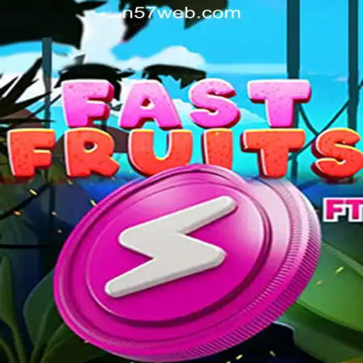 FastFruits: Dive into the Vibrant World of N57.COM Online Casino Philippines